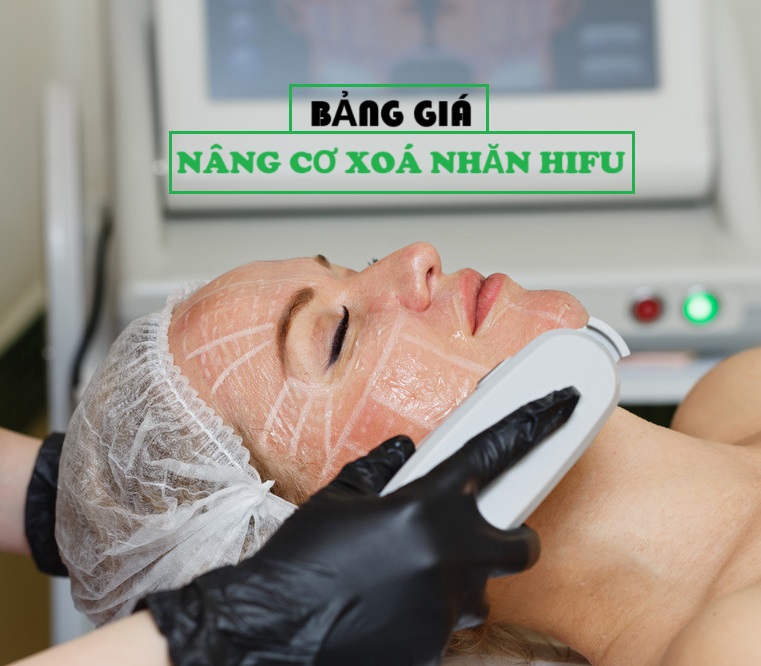 BẢNG BÁO GIÁ MÁY NÂNG CƠ XOÁ NHĂN HIFU